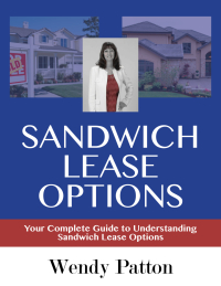 Imagen de portada: Sandwich Lease Options: Your Complete Guide to Understanding Sandwich Lease Options 9781456610302