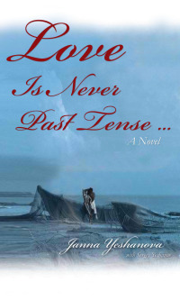 Cover image: Love Is Never Past Tense...