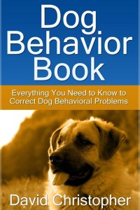 Imagen de portada: Dog Behavior Book: Everything You Need to Know to Correct Dog Behavioral Problems