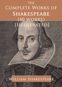 صورة الغلاف: The Complete Works of Shakespeare (40 works) [Illustrated]