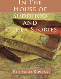 صورة الغلاف: In the House of Suddhoo and Other Stories