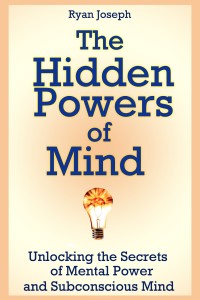 Omslagafbeelding: The Hidden Powers of Mind: Unlocking the Secrets of Mental Power and Subconscious Mind