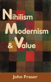 Cover image: Nihilism, Modernism, and Value