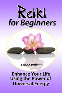 Omslagafbeelding: Reiki for Beginners: Enhance Your Life Using the Power of Universal Energy
