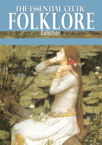Cover image: The Essential Celtic Folklore Collection