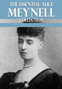 Imagen de portada: The Essential Alice Meynell Collection