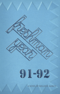 Cover image: Freshman Year, 91-92
