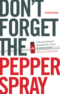 صورة الغلاف: Don't Forget the Pepper Spray (Second Edition)