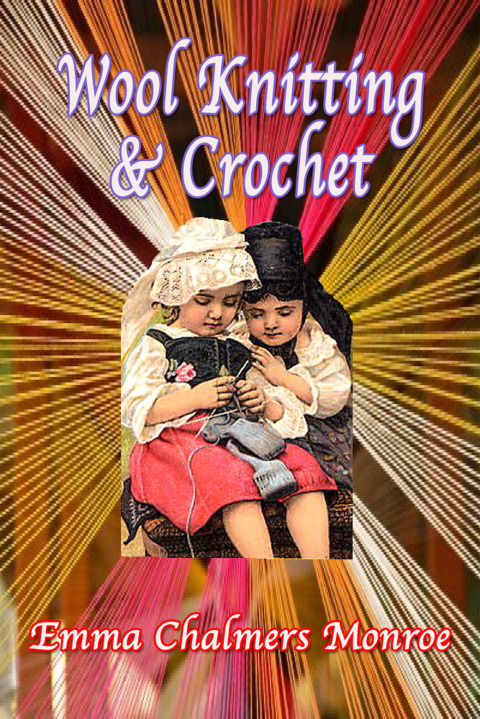 Wool Knitting & Crochet - FULL INSTANT DOWNLOAD | PDF DOCX EPUB