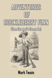 表紙画像: Adventures of Huckleberry Finn