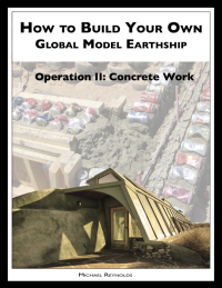 Omslagafbeelding: How to Build a Global Model Earthship Operation II: Concrete Work