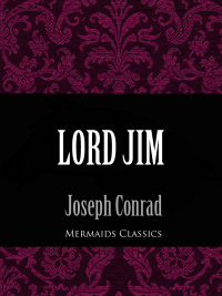 Cover image: Lord Jim (Mermaids Classics) 9781456616816