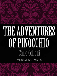 Cover image: The Adventures of Pinocchio (Mermaids Classics)