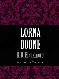 Cover image: Lorna Doone (Mermaids Classics) 9781456616984