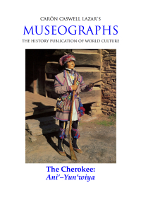 Omslagafbeelding: Museographs: The Cherokee, Ani'-Yun'wiya