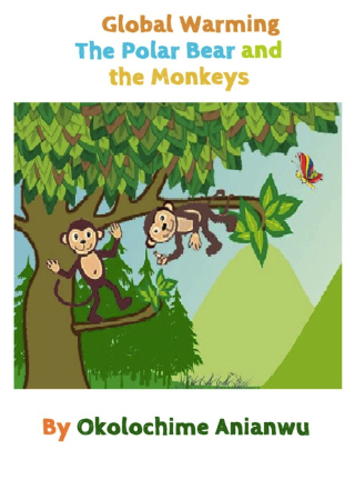 表紙画像: Global Warming - The Polar Bear and the Monkeys