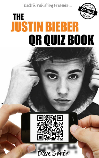 Cover image: The Justin Bieber QR Quiz Book