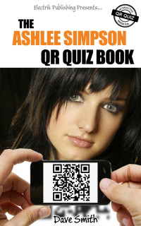 صورة الغلاف: The Ashlee Simpson QR Quiz Book