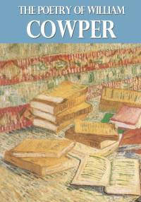 Cover image: The Poetry of William Cowper