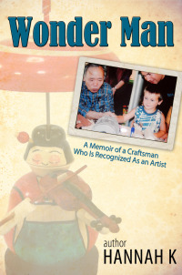 Imagen de portada: Wonder Man-A Memoir of a Craftsman Who Is Recognized As an Artist