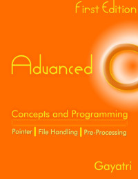 表紙画像: Advanced C Concepts and Programming