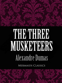 表紙画像: The Three Musketeers (Mermaids Classics)