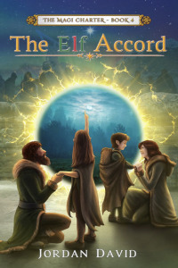 Cover image: The Elf Accord - Book Four of The Magi Charter 9781456620158