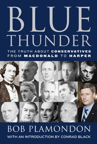Cover image: Blue Thunder: The Truth About Conservatives from Macdonald to Harper