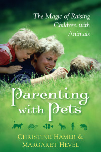 صورة الغلاف: Parenting With Pets, the Magic of Raising Children With Pets [Revised, Second Edition]