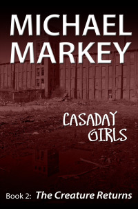 Imagen de portada: Casaday Girls, Book 2: The Creature Returns