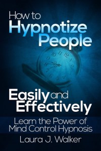 Cover image: How to Hypnotize People Easily and Effectively: Learn the Power of Mind Control Hypnosis