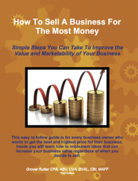 صورة الغلاف: How to Sell a Business for the Most Money Third Edition