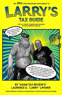 Omslagafbeelding: The 2014 Very Necessary Supplement to Larry's Tax Guide for U.S. Expats & Green Card Holders in User-Friendly English!