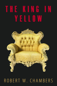 Cover image: The King In Yellow: 10 Short Stories + Audiobook Links