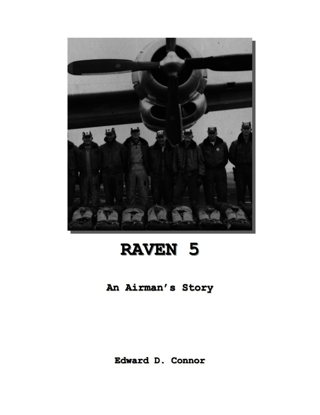 Raven 5: An Airman’s Story