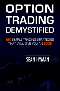 Omslagafbeelding: Option Trading Demystified: Six Simple Trading Strategies That Will Give You An Edge