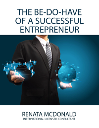 表紙画像: The Be Do Have of a Successful Entrepreneur