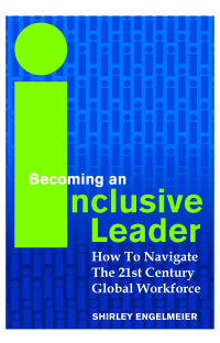 Cover image: Becoming An Inclusive Leader: How To Navigate The 21st Century Global Workforce 9781456620035