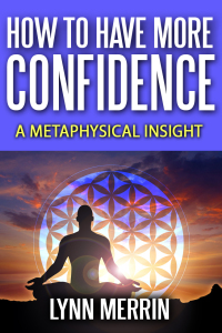 Cover image: How to Have More Confidence:A Metaphysical Insight