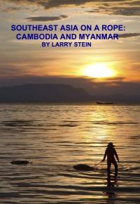 表紙画像: Southeast Asia On a Rope:  Cambodia and Myanmar