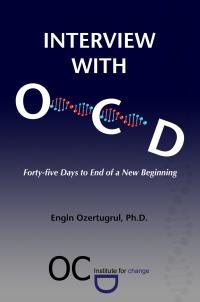 صورة الغلاف: Interview with OCD: Forty-five Days to End of a New Beginning