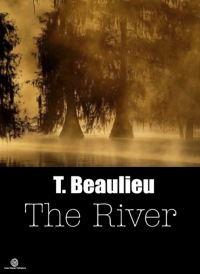 Cover image: 'The River' Blood Brother Chronicles - Volume 1