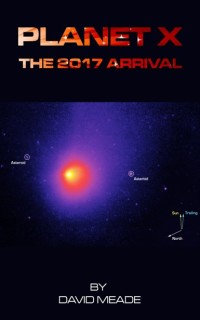 صورة الغلاف: Planet X - The 2017 Arrival 9781456626921
