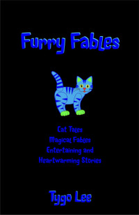 表紙画像: Furry Fables: Cat Tales: Magical Fables: Entertaining and Heartwarming Stories