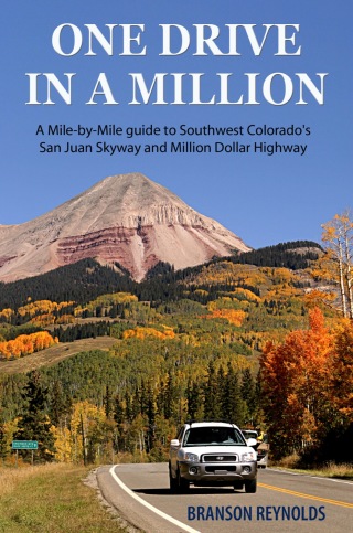 Imagen de portada: One Drive in a Million: A Mile-by-Mile guide to Southwest Colorado's San Juan Skyway and Million Dollar Highway