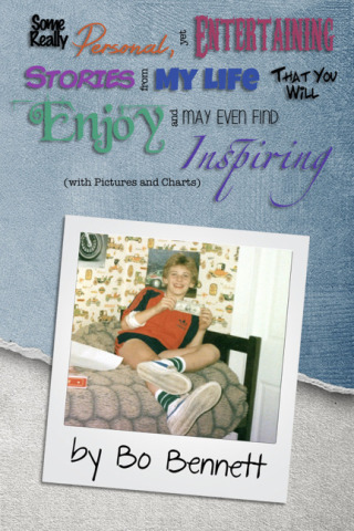 Imagen de portada: Some Really Personal, Yet Entertaining Stories From My Life That You Will Enjoy and May Even Find Inspiring 9781456627362