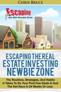 Cover image: Escaping the Real Estate Investing Newbie Zone 9781456628024