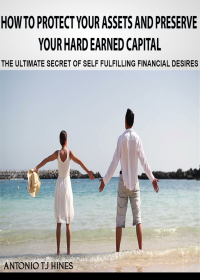 Cover image: How to Protect Your Assets and Preserve Your Hard Earned Capital