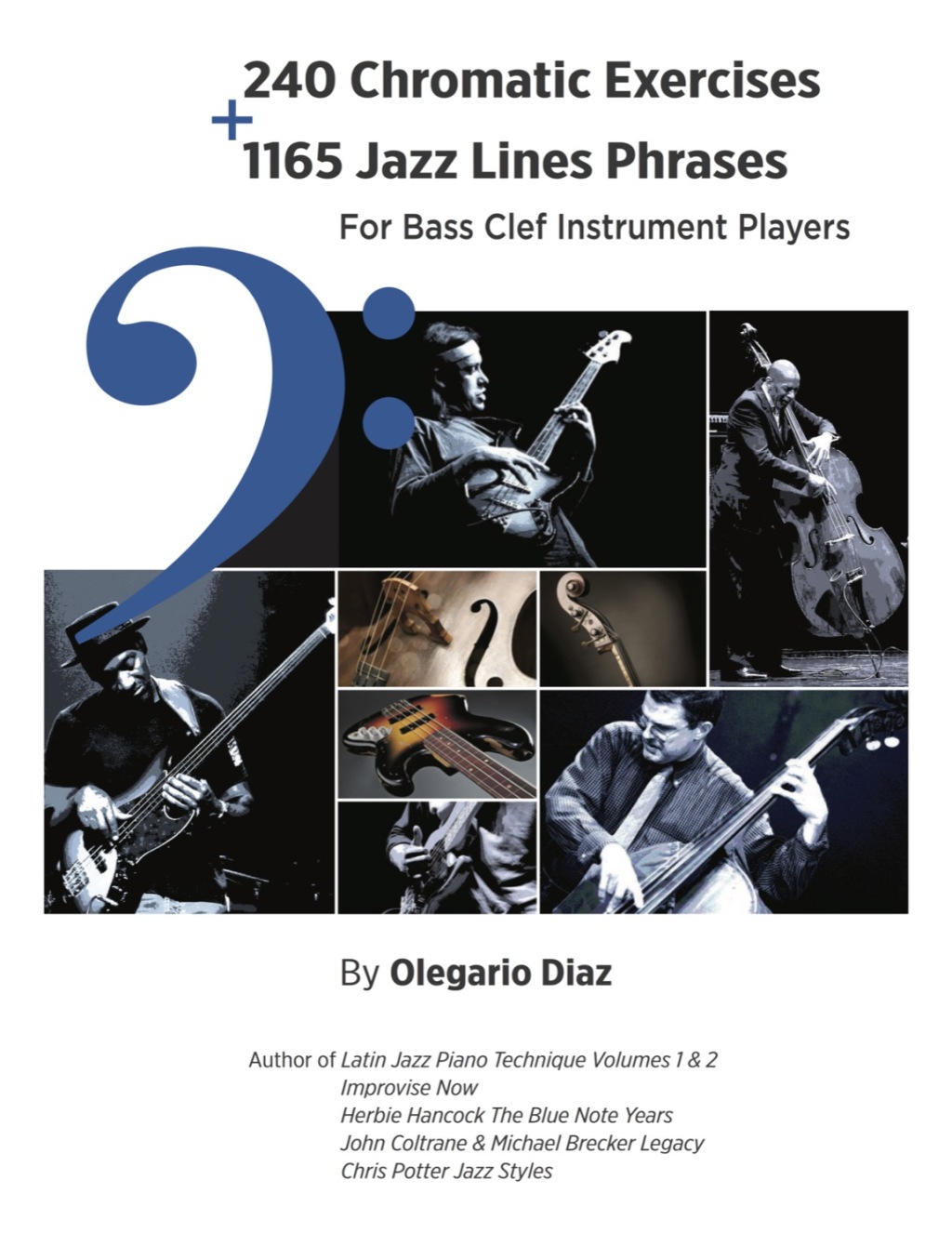 240 Chromatic Exercises + 1165 Jazz Lines Phrases for Bass Clef Instrument Players (eBook)