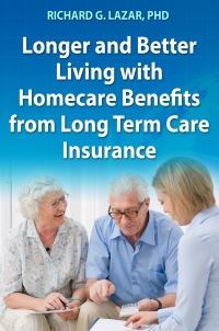 表紙画像: Longer and Better Living with Homecare Benefits from Long Term Care Insurance